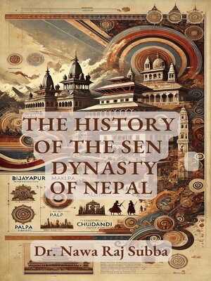 cover image of The History of the Sen Dynasty of Nepal